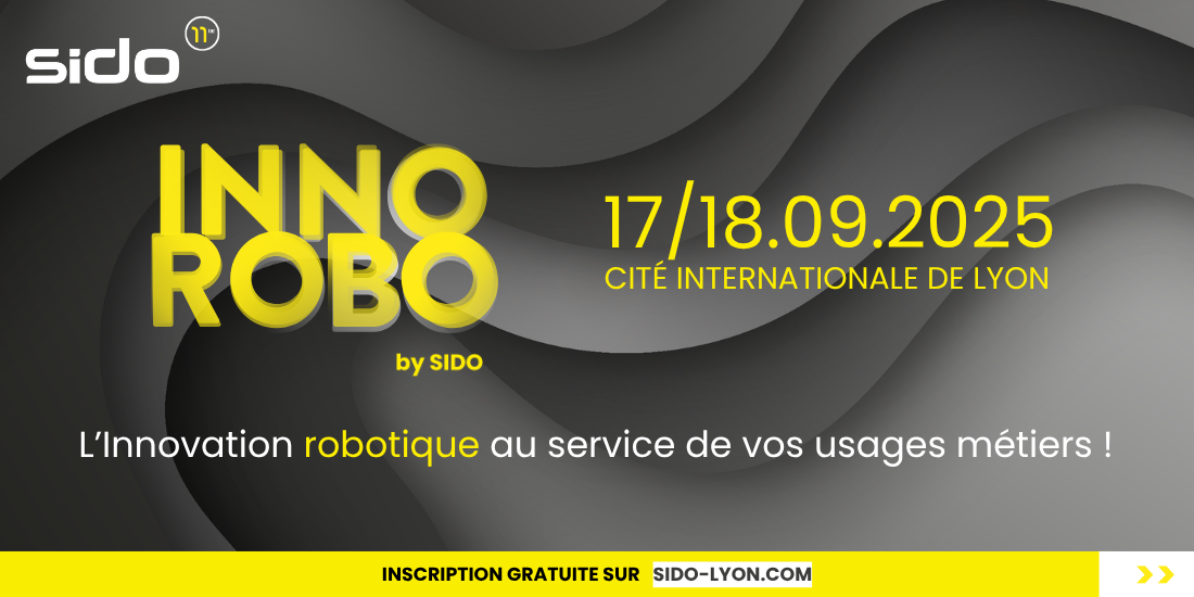 Innorobo by SIDO : l’innovation robotique au service de vos usages métiers
